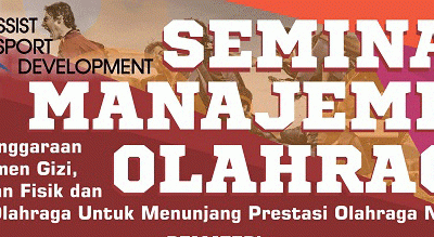 Seminar Manajemen Olahraga Bersama Dengan Assist Sport Development